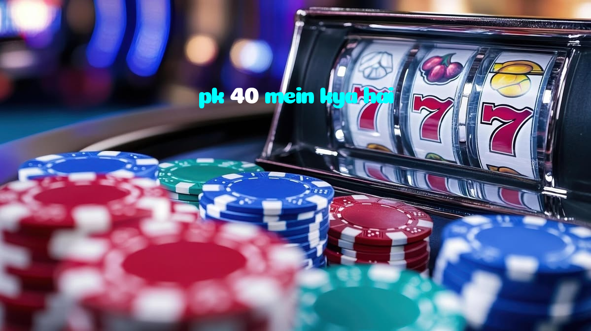 making first deposit on pk 40 mein kya hai website using local payment methods in Pakistan