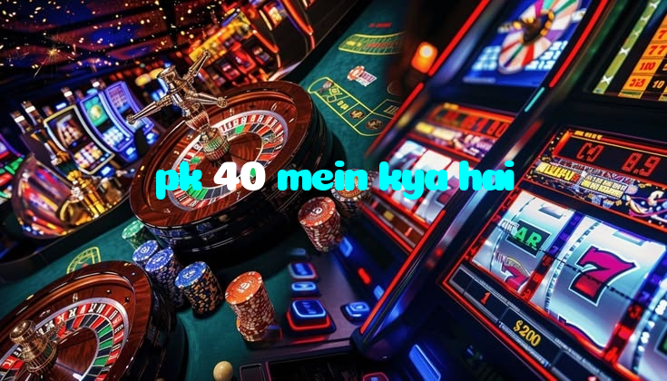 making first deposit on pk 40 mein kya hai website using local payment methods in Pakistan
