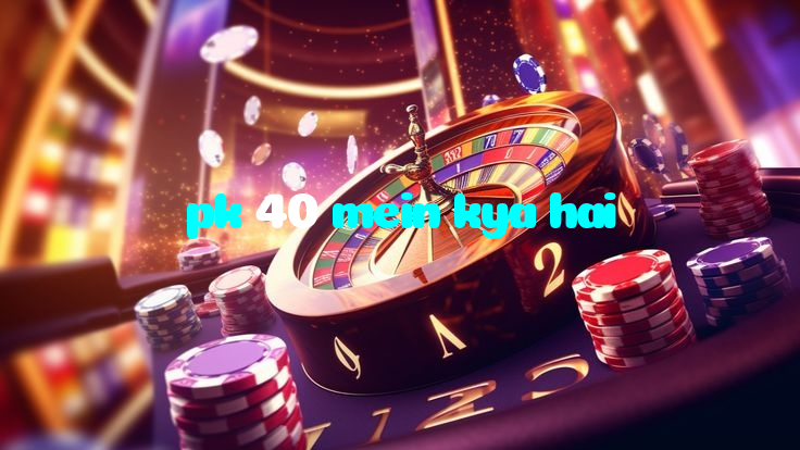 pk 40 mein kya hai casino presented on mobile device in Pakistan with slots and live games